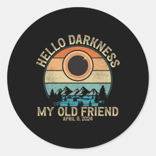 Dunkelheit mein alter Freund Total Solar Eclipse 2 Runder Aufkleber