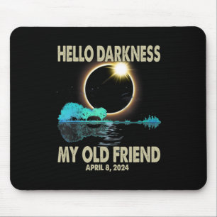 Dunkelheit mein Freund Funny Solar Eclipse 2024 Ap Mousepad