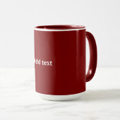 Dunkelrot, Maroon-Farbe, weißer Text, Tasse (VorderseiteRechts)