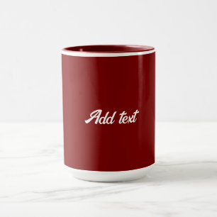 Dunkelrot, Maroon-Farbe, weißer Text, Tasse