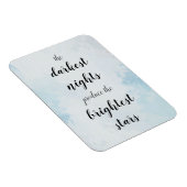 Dunkelste Nächte produzier en die hellsten Sterne Magnet (Rechte Seite)