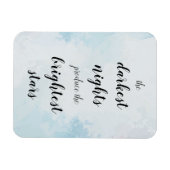 Dunkelste Nächte produzier en die hellsten Sterne Magnet (Horizontal)