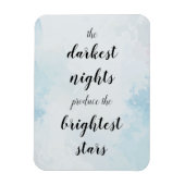 Dunkelste Nächte produzier en die hellsten Sterne Magnet (Vertikal)