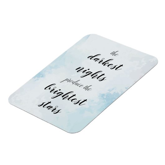 Dunkelste Nächte produzier en die hellsten Sterne Magnet (Linke Seite)