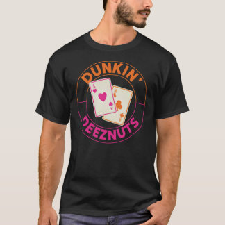 Dunkin Deez-Nuts Pocket Aces Classic T - Shirt