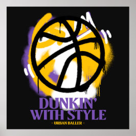 Dunkin’ with Style Urban Baller Poster