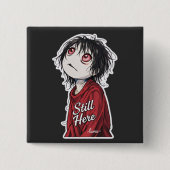 Dunkle Anime "Still Here" Ästhetik Gothic Illustra Button (Vorderseite)
