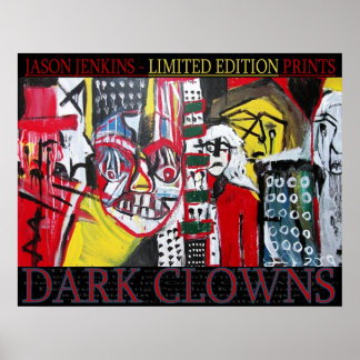 Dunkle Clowns BEGRENZTER EDITIONSTDRUCK Poster