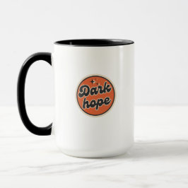 Dunkle Hoffnung Tasse