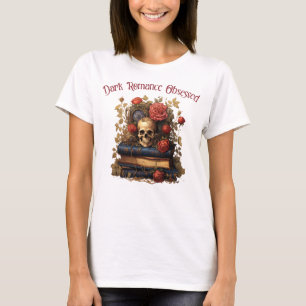 Dunkle Romance Besessene T-Shirt