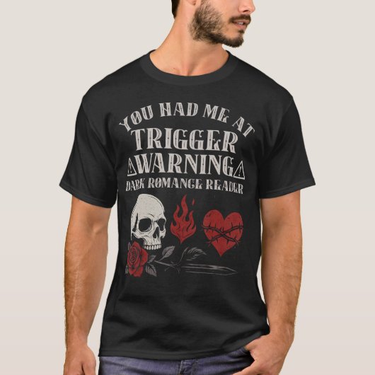 Dunkle Romance Trigger Warnung Schmutz Buch Merch T-Shirt (Vorderseite)