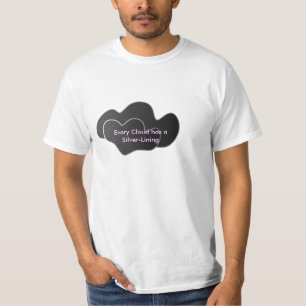 Dunkle Wolke, jede Wolke hat eine gute Seite T-Shirt