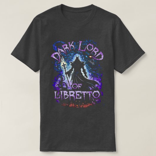 Dunkler Herrscher des Librettos T-Shirt (Design vorne)
