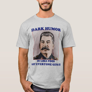 Dunkler Humor T-Shirt