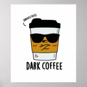 Dunkler Kaffee Funny Drink Puff Poster (Vorne)