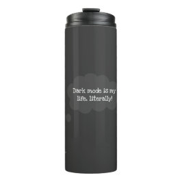 Dunkler Modus Lover Thermal Tumbler Thermosbecher