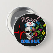 Dunkler Spaß "Blauer Code Blau" Med Skull Nurse Button (Vorne & Hinten)