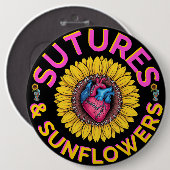 Dunkler Spaß Med "Sutures & Sunflowers" Krankenpfl Button (Vorne & Hinten)