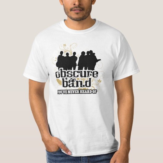 Dunkles Band haben Sie nie von T - Shirt gehört (Vorderseite)