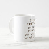 Dunkles bitteres und zu heiß für Sie Kaffeetasse (Vorderseite Links)