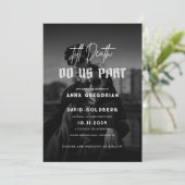 Dunkles Foto Gothic bis Tod tun uns Teil Hochzeit Einladung (Stehend Vorderseite)