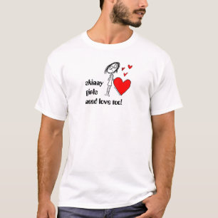 dünne Mädchenbedarfs-Liebe auch! T-Shirt