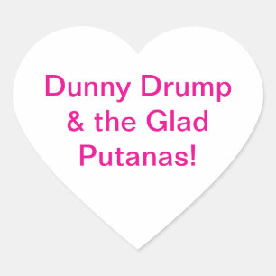 Dunny Drump Glad Putanas Hankamer Artjunkhaus Spaß Herz-Aufkleber