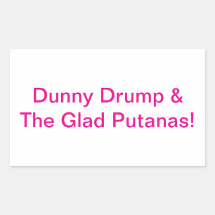 Dunny Drumpf Glad Putanas Hankamer Artjunkhaus Spa Rechteckiger Aufkleber