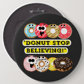 Dunot Stopp Glaube - Donuts Zitat Button (Vorne & Hinten)