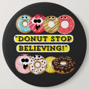 Dunot Stopp Glaube - Donuts Zitat Button