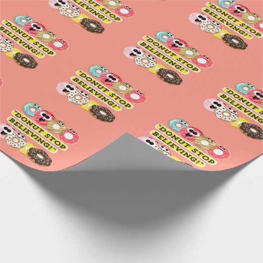 Dunot Stopp Glaube - Donuts Zitat Geschenkpapier (Ecke)