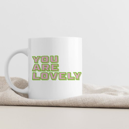 Duo coloured typography-You are lovely mantra Kaffeetasse