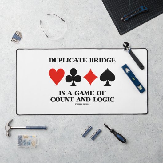 Duplicate Bridge Is A Game Of Count And Logic Schreibtischunterlage (Arbeitsplatz)