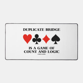Duplicate Bridge Is A Game Of Count And Logic Schreibtischunterlage