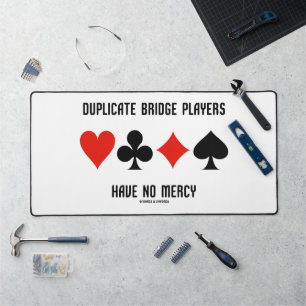 Duplikate Bridge Spieler haben keine Barmherzigkei Schreibtischunterlage