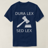 Dura Lex sed Lex T-Shirt (Design vorne)
