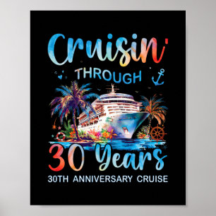 Durch 30 Jahre cruisen 30. Jubiläums-Kreuzfahrt T Poster