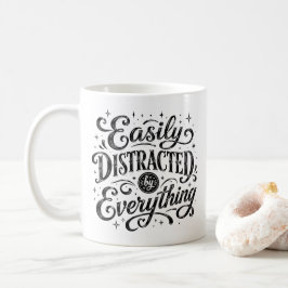 Durch alles leicht ablenkbar Personalisierter Name Kaffeetasse