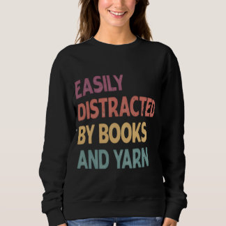 Durch Bücher und Garn Leicht Ablenkbar-Shirt – Lus Sweatshirt
