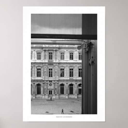 Durch das Fenster Le Louvre Paris B und W Poster (Vorne)
