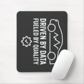 Durch Daten getrieben, von Qualität befeuert - Aut Mousepad (Mit Mouse)