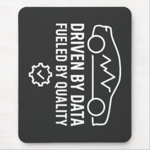 Durch Daten getrieben, von Qualität befeuert - Aut Mousepad