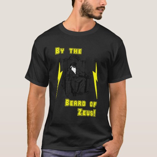 Durch den Bart von Zeus! T-Shirt (Vorderseite)