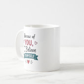 Durch dich glaube ich an mich selbst kaffeetasse (Vorderseite Links)