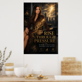 Durch Druck aufsteigen – Executive-Motivationspost Poster (Küche)
