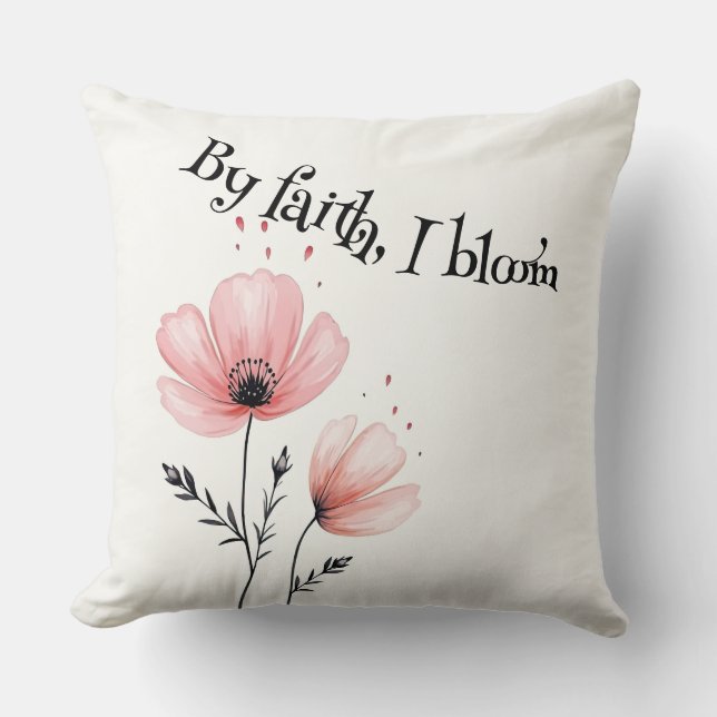 Durch Glauben blüte ich Kissen (Vorderseite)