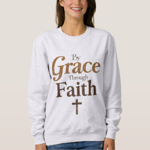 Durch Gnade durch den Glauben - Christliches Kreuz Sweatshirt
