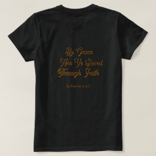 Durch Gnade seid ihr errettet Epheser 2 Schrift T-Shirt