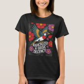 Durch grundlegende Anständigkeit radikalisiert Flo T-Shirt (Vorderseite)