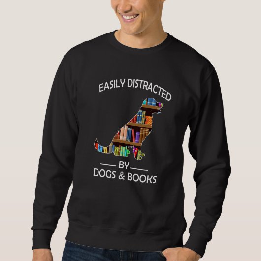 Durch Hunde & Bücher leicht abgelenkt Lustiger Gol Sweatshirt (Vorderseite)